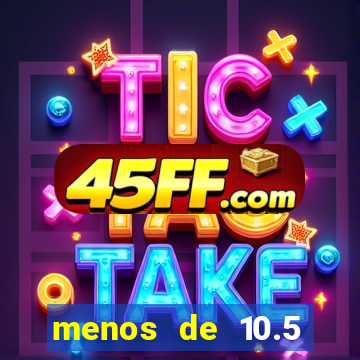 menos de 10.5 escanteios o que significa